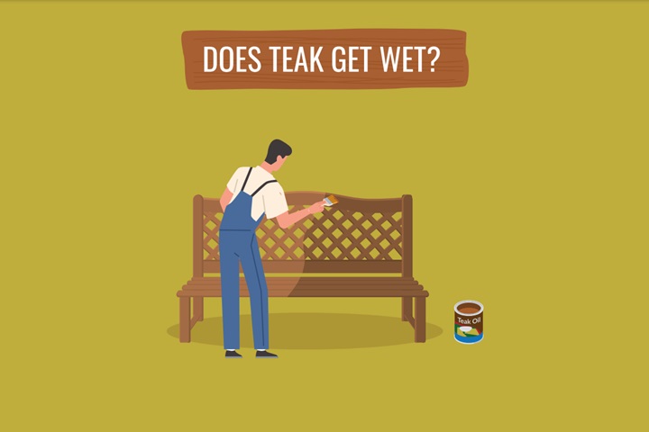 does teak get wet